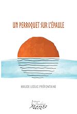Download this eBook Un perroquet sur l'épaule