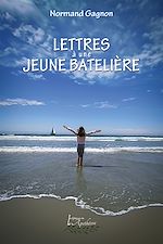Télécharger le livre :  Lettres à une jeune batelière