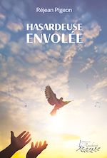 Télécharger le livre :  Hasardeuse envolée