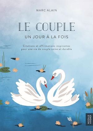 Téléchargez le livre :  Le Couple - Un jour à la fois