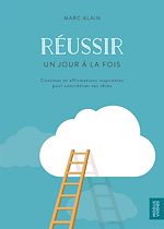 Télécharger le livre :  Réussir - Un jour à la fois