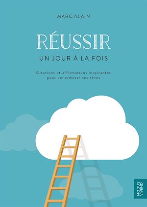 Téléchargez le livre :  Réussir - Un jour à la fois