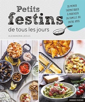 Téléchargez le livre :  Petits festins de tous les jours