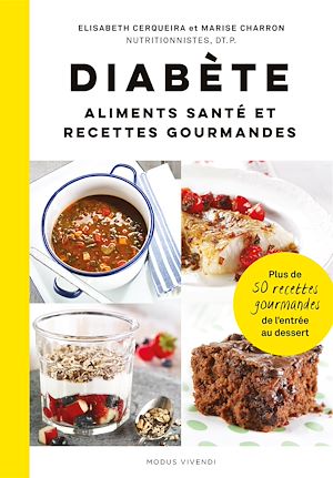 Téléchargez le livre :  Diabète: aliments santé et recettes gourmandes