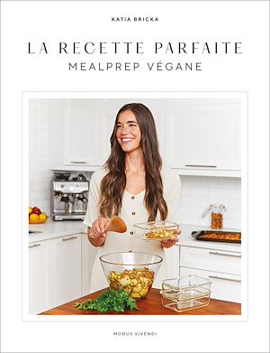 Téléchargez le livre :  La recette parfaite - Mealprep végane