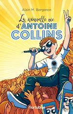 Télécharger le livre :  La nouvelle vie d'Antoine Collins