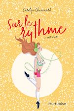 Télécharger le livre :  Sur le rythme T3 - 100% danse