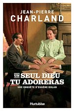 Télécharger le livre :  Un seul Dieu tu adoreras