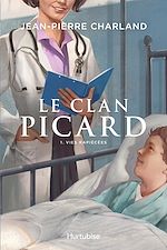 Télécharger le livre :  Le Clan Picard - Tome 1
