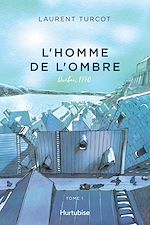 Télécharger le livre :  L'Homme de l'ombre - Tome 1