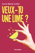 Télécharger le livre :  Veux-tu une lime?