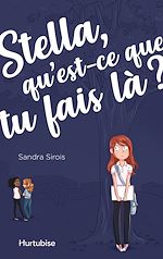 Télécharger le livre :  Stella, qu'est-ce que tu fais là? - Tome 1
