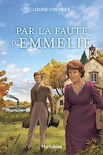 Télécharger le livre :  Par la faute d'Emmélie