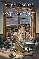 Télécharger le livre :  La Vie avant tout - Tome 3