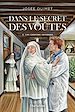 Télécharger le livre :  Dans le secret des voûtes - Tome 2