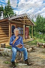 Télécharger le livre :  La vie avant tout - Tome 4