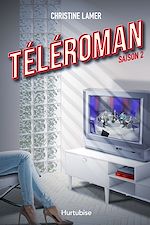 Télécharger le livre :  Téléroman - Tome 2