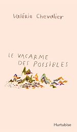 Télécharger le livre :  Le vacarme des possibles