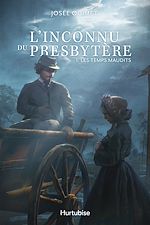 Télécharger le livre :  L'Inconnu du presbytère - Tome 1