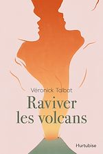 Télécharger le livre :  Raviver les volcans