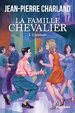 Télécharger le livre :  La Famille Chevalier - Tome 2