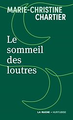 Télécharger le livre :  Le sommeil des loutres