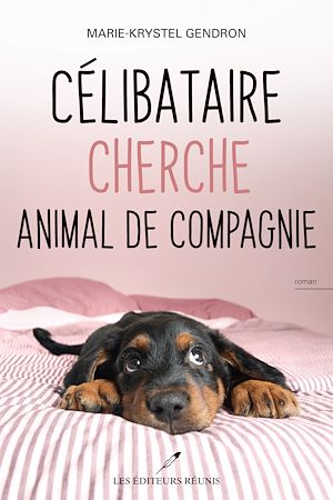 Téléchargez le livre :  Célibataire cherche animal de compagnie