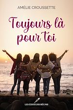 Download this eBook Toujours là pour toi