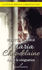 Download this eBook Maria Chapdelaine : après la résignation (N.E.)