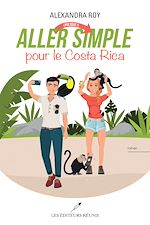 Download this eBook Aller (presque!) simple pour le Costa Rica