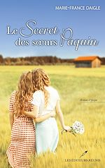 Télécharger le livre :  Le secret des soeurs Paquin
