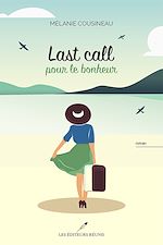 Télécharger le livre :  Last call pour le bohneur