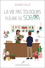 Télécharger le livre :  La vie pas toujours fleurie de Soraya