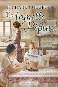 Téléchargez le livre :  La famille Pépin