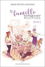 Télécharger le livre :  Ma famille recomposée - Moi + Toi = 5