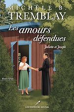 Télécharger le livre :  Les amours défendues- Juliette et Joseph
