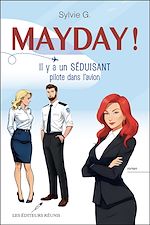 Télécharger le livre :  Mayday! Il y a un séduisant pilote dans l'avion
