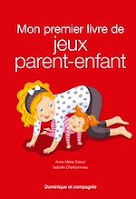 Télécharger le livre :  Mon premier livre de jeux parent-enfant