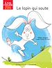Télécharger le livre :  Le lapin qui saute