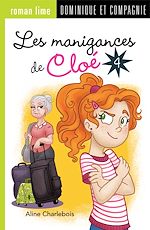 Télécharger le livre :  Les manigances de Cloé 4 - Niveau de lecture 7