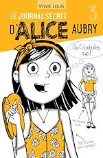Télécharger le livre :  Le journal secret d'Alice Aubry 3