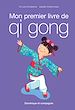 Télécharger le livre :  Mon premier livre de qi gong