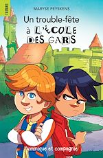 Télécharger le livre :  Un trouble-fête à l'école des gars