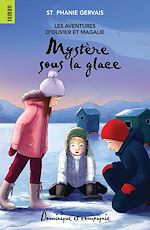 Télécharger le livre :  Mystère sous la glace - Niveau de lecture 6