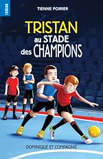 Télécharger le livre :  Tristan au stade des champions - Niveau de lecture 7