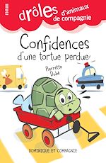 Télécharger le livre :  Confidences d'une tortue perdue - Niveau de lecture 8