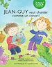 Télécharger le livre :  Jean-Guy veut chanter comme un canari ! - Niveau de lecture 3