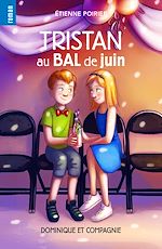 Télécharger le livre :  Tristan au bal de juin - Niveau de lecture 8