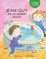 Télécharger le livre :  Jean-Guy est un poisson d'avril ! - Niveau de lecture 3
