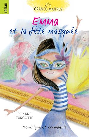 Téléchargez le livre :  Emma et la fête masquée